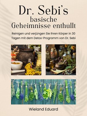 Dr. Sebi's basische Geheimnisse enthüllt - ebook